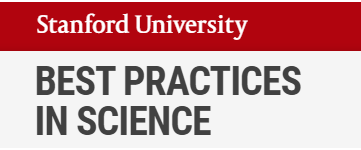 Stanford University Best Practices in Science.